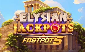 Elysian Jackpots Fastpots