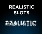 Play Realistic Slots Today